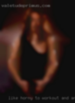 Like horny to workout and are hangout in Wessington SD.